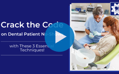 Crack the Code on Dental Patient No-Shows with These Three Essential Techniques!