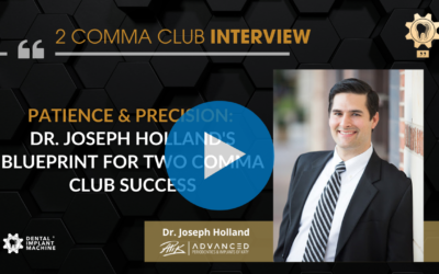 Patience & Precision: Dr. Joseph Holland’s Blueprint for Two Comma Club Success