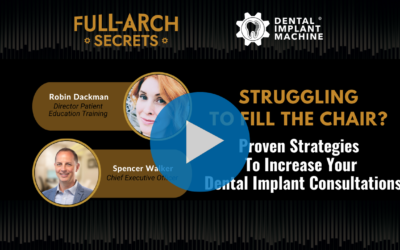 Struggling to Fill the Chair? Proven Strategies to Increase Your Dental Implant Consultations