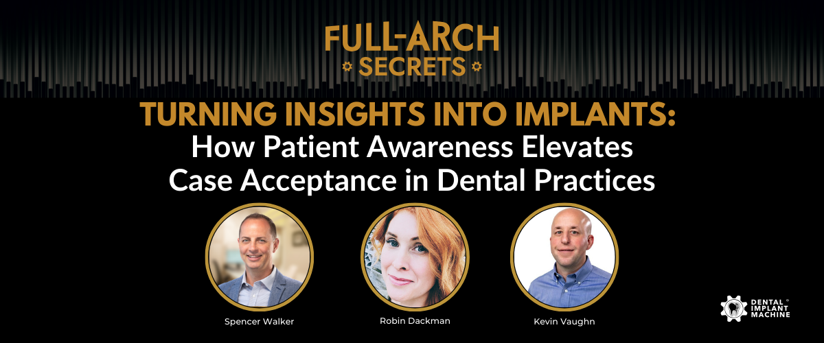 The Impact of Transparency: How Honest Conversations Boost Dental Implant Treatment Acceptance