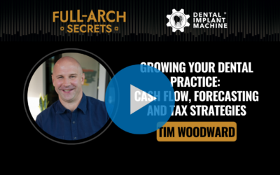 The Financial Blueprint for Growing Your Dental Practice: Cash Flow, Forecasting and Tax Strategies